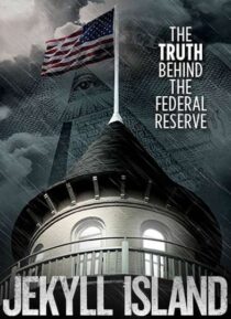 دانلود فیلم Jekyll Island, the Truth Behind the Federal Reserve 2013323378-496781557