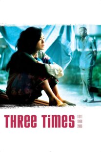 دانلود فیلم Three Times 2005330594-800505243