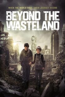 دانلود فیلم Beyond the Wasteland (M) 2023424761-1952718103