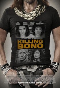 دانلود فیلم Killing Bono 2011425755-1539631386