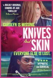 دانلود فیلم Knives and Skin 2019427224-1519821752