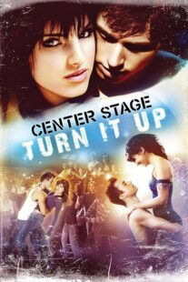 دانلود فیلم Center Stage: Turn It Up 2008426290-1478205033